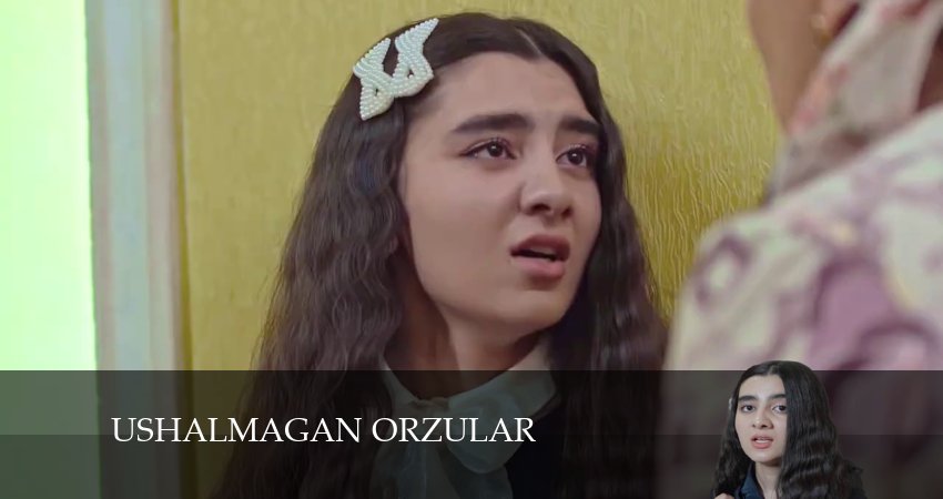 Ushalmagan orzular (2025) 1 сезон 10 серия смотреть онлайн в хорошем качестве