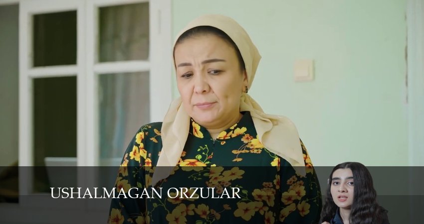Ushalmagan orzular 1 сезон 25 серия смотреть онлайн 720p или 1080p