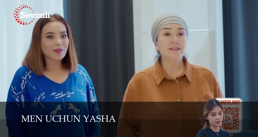 Сериал Men uchun yasha (2024) 1 сезон 47 серия в 4K UHD и HD смотреть онлайн бесплатно