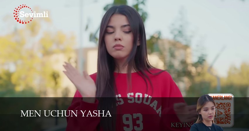 Сериал Men uchun yasha (1 сезон, 2024) смотреть онлайн