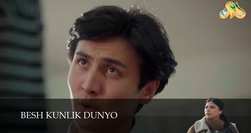 Besh kunlik dunyo (2025) 1 сезон 31 серия смотреть в 4K качестве онлайн