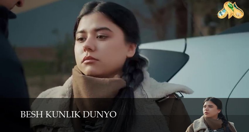 Besh kunlik dunyo (2025) 1 сезон 34 серия полностью в хорошем качестве и бесплатно
