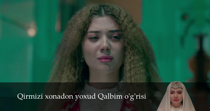 Сериал Qirmizi xonadon yoxud Qalbim ogrisi (1 сезон, 10 серия) смотреть онлайн бесплатно в хорошем HD 1080 качестве