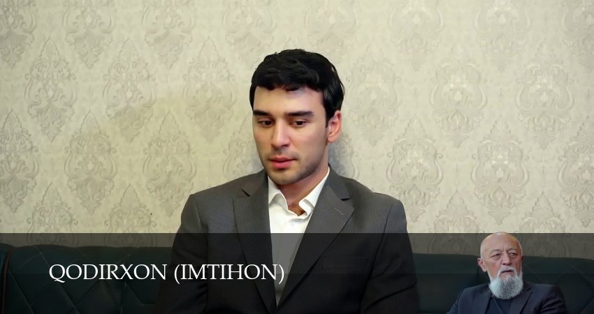 Смотреть сериал Qodirxon (Imtihon 8-mavsum) 8 сезон 106 серия бесплатно и без рекламы