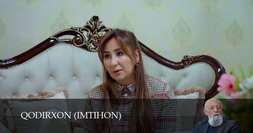 Смотреть сераил Qodirxon (Imtihon 8-mavsum) (2024) 8 сезон 114 серия HD 1080, 4K