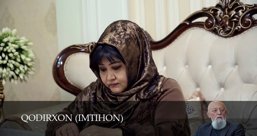Qodirxon (Imtihon 8-mavsum) 8 сезон 119 серия смотреть полностью без перерыва