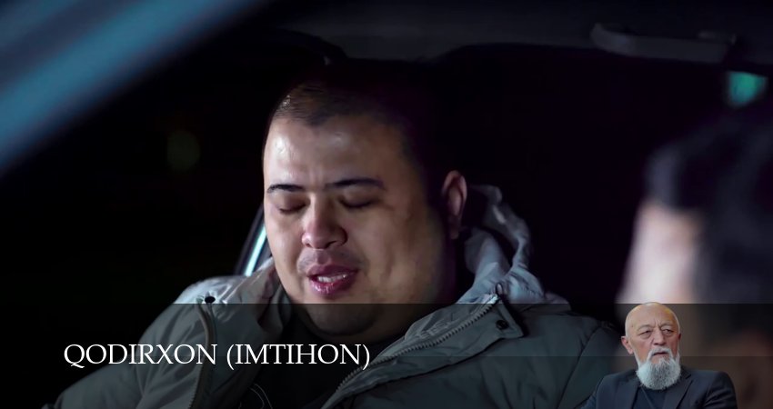 Сериал Qodirxon (Imtihon 8-mavsum) 8 сезон 122 серия смотреть онлайн бесплатно в хорошем качестве