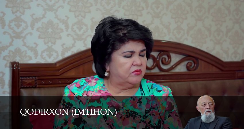 Смотреть сериал Qodirxon (Imtihon 8-mavsum) (2024) 8 сезон 125 серия без рекламы в HD