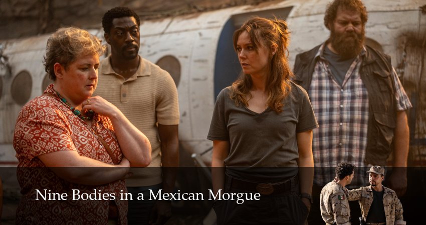 Сериал Девять тел в мексиканском морге (1 сезон, 2025) смотреть бесплатно онлайн