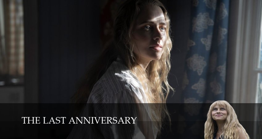 Последний шанс / The Last Anniversary (1 сезон) hd