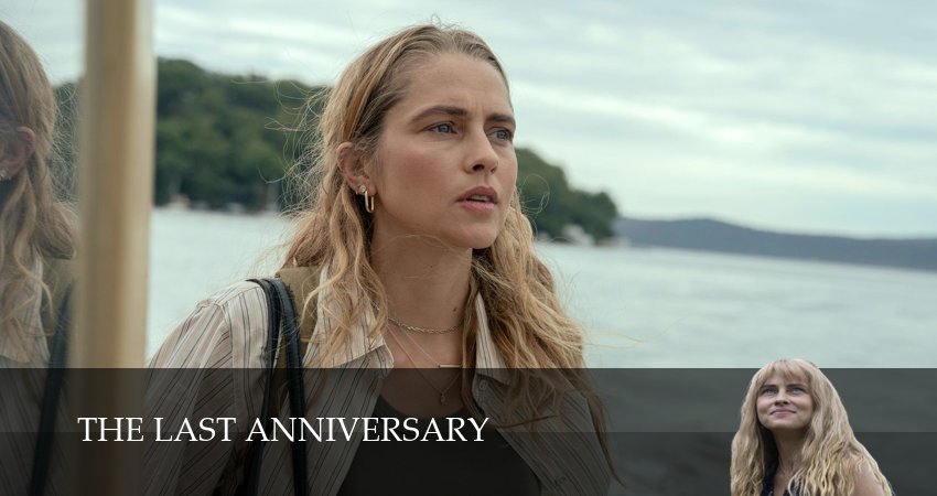 Сериал Последний шанс / The Last Anniversary 1 сезон 3 серия смотреть онлайн бесплатно в хорошем качестве