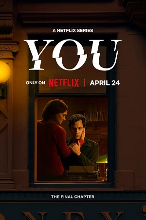 Ты (Сериал) (2025) полный 5 сезон в суперкачестве 4K онлайн без подписки