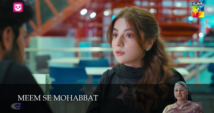 Смотреть сериал Meem Se Mohabbat (2025) 1 сезон 40 серия в хорошем качестве онлайн