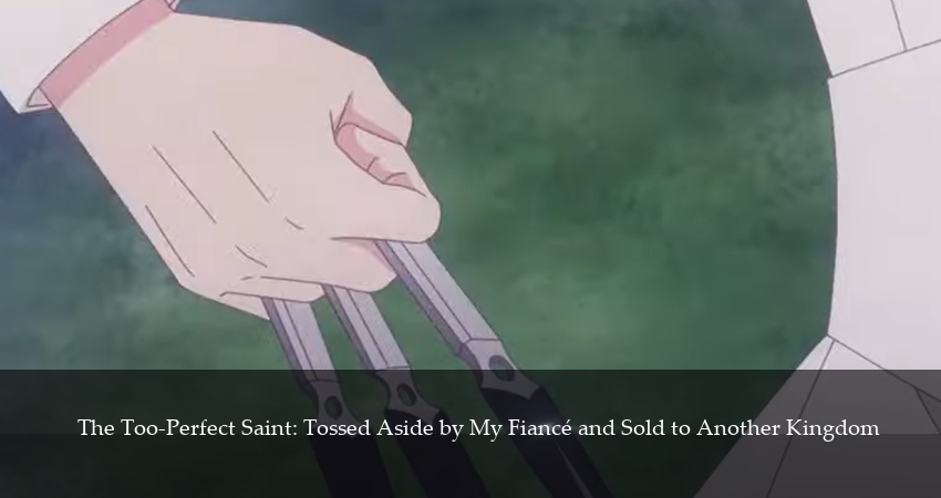 Смотреть сериал Соседнему королевству продали святую, помолвку которой разорвали из-за того, что она стала слишком совершенной (2025) 1 сезон 5 серия без рекламы в HD