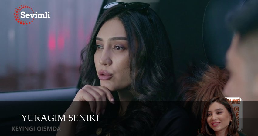 Yuragim seniki (2024) 1 сезон 99 серия смотреть бесплатно полностью