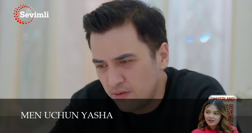 Сериал Men uchun yasha (2024) 1 сезон 82 серия в 4K UHD и HD смотреть онлайн бесплатно