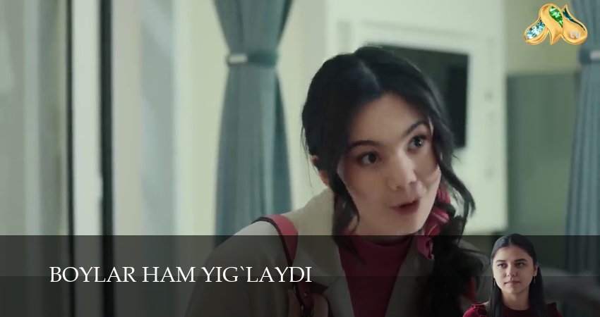 Boylar ham yig`laydi (2025) 1 сезон 26 серия смотреть онлайн без рекламы