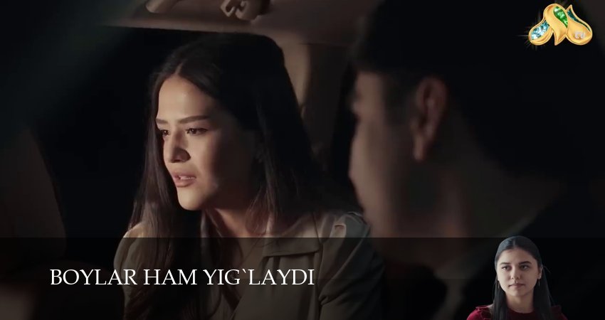 Boylar ham yig`laydi (2025) 1 сезон 40 серия полностью смотреть бесплатно без рекламы