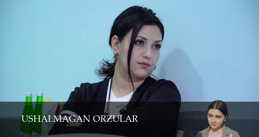 Смотреть Ushalmagan orzular 1 сезон 118 серия онлайн бесплатно без смс