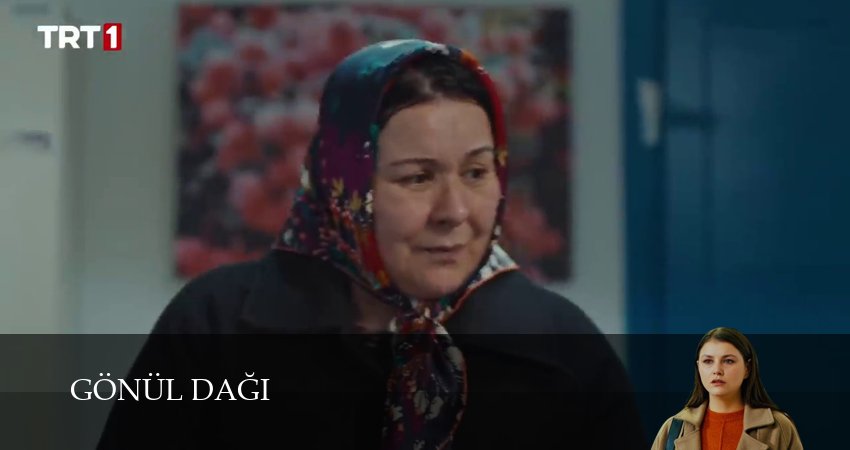 Смотреть сераил Гора сердца (Gönül Dağı) (2024) 1 сезон 246 серия HD 1080, 4K