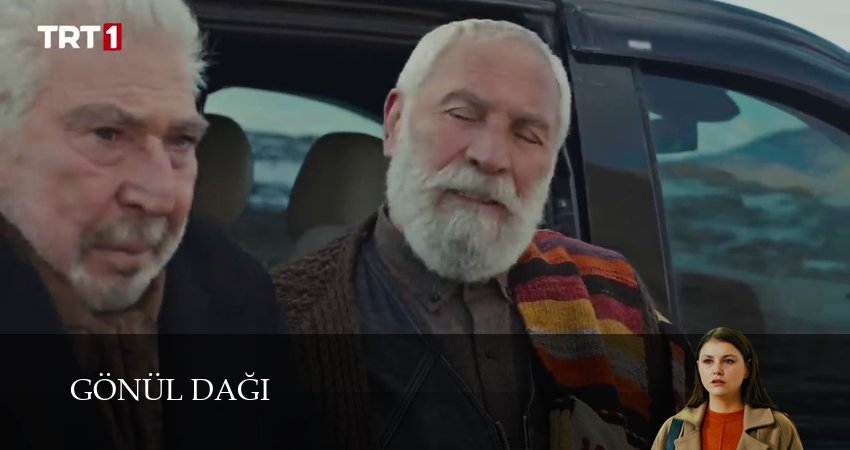 Гора сердца (Gönül Dağı) (2024) 1 сезон 249 серия онлайн бесплатно в высоком качестве