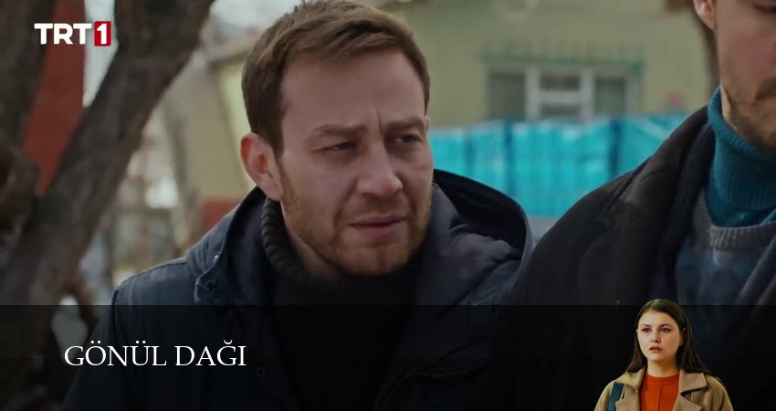 Сериал Гора сердца (Gönül Dağı) 1 сезон 259 серия онлайн в качестве 1080p