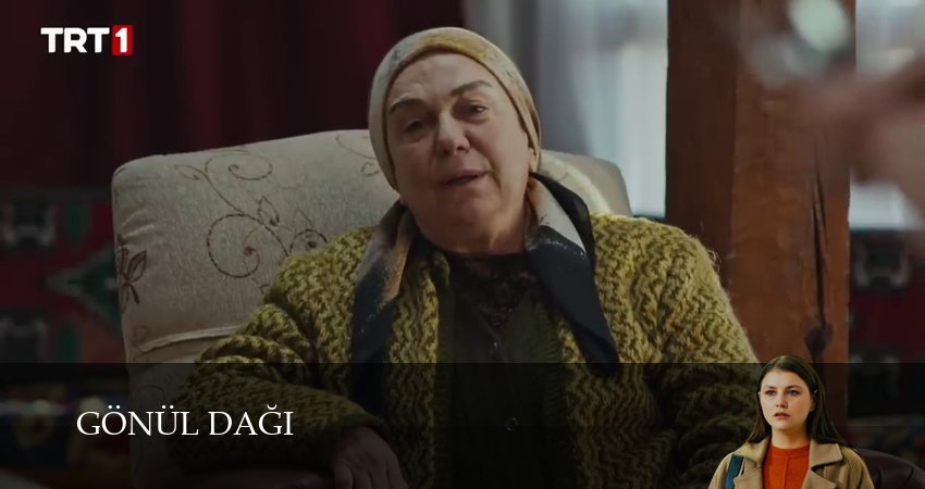 Гора сердца (Gönül Dağı) (2024) 1 сезон 261 серия смотреть онлайн без рекламы и регистрации