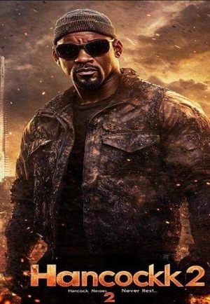 Хэнкок 2 (2025) смотреть онлайн в отличном качестве 1080p