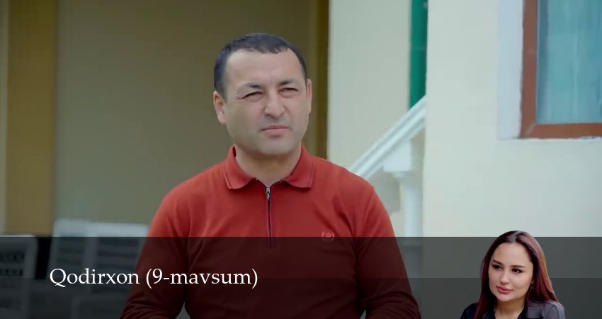Смотреть Qodirxon 9-mavsum 9 сезон 31 серия онлайн бесплатно без смс