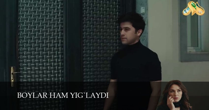Boylar ham yig`laydi (2025) 1 сезон 41 серия смотреть онлайн бесплатно