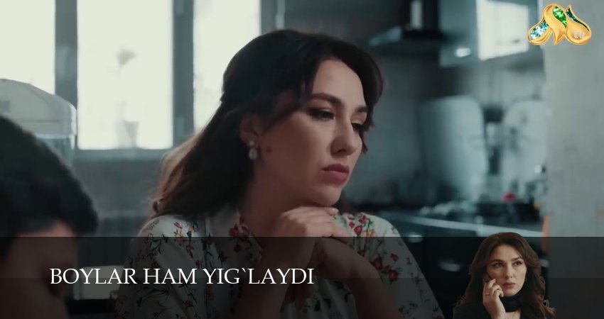 Boylar ham yig`laydi 1 сезон 42 серия смотреть бесплатно в хорошем качестве