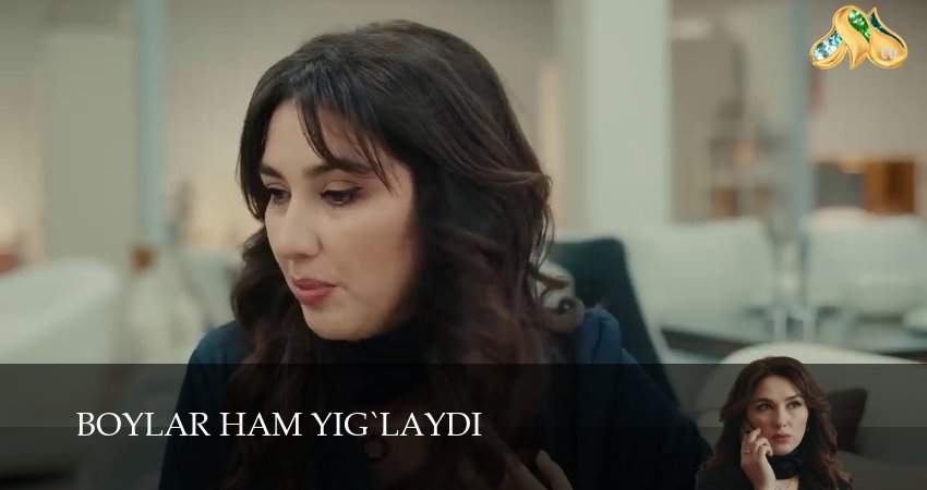 Сериал Boylar ham yig`laydi (1 сезон, 2025) смотреть онлайн без рекламы