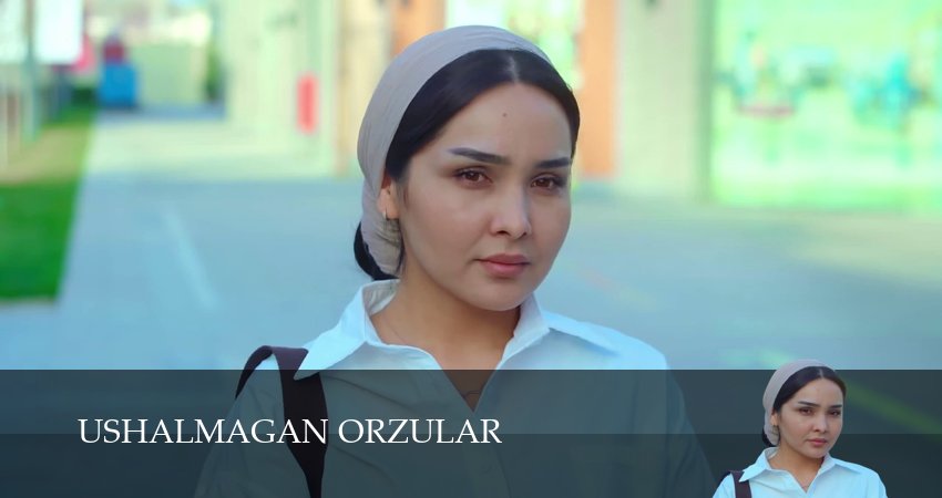 Сериал Ushalmagan orzular (1 сезон, 138 серия) смотреть онлайн все серии подряд в хорошем качестве