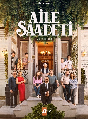 Смотреть сериал Семейное счастье / Aile Saadeti (2025) 1 сезон онлайн в высоком качестве HD