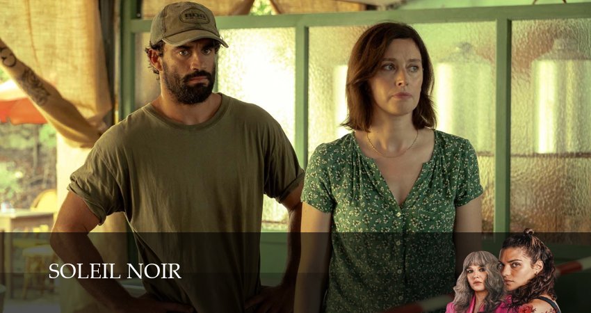 Черное солнце / Soleil noir (1-й сезон) сериал все серии