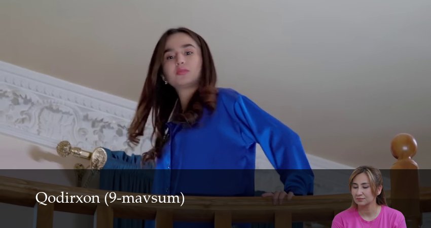 Qodirxon 9-mavsum (2025) 1 сезон 99 серия смотреть онлайн в хорошем качестве