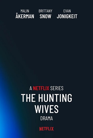 Жены на охоте (2025) 1 сезон смотреть все эпизоды подряд в 4K или 1080p