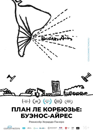 Фильм План Ле Корбюзье Буэнос-Айрес (2022) (2025) смотреть онлайн бесплатно в HD 720, 1080 качестве