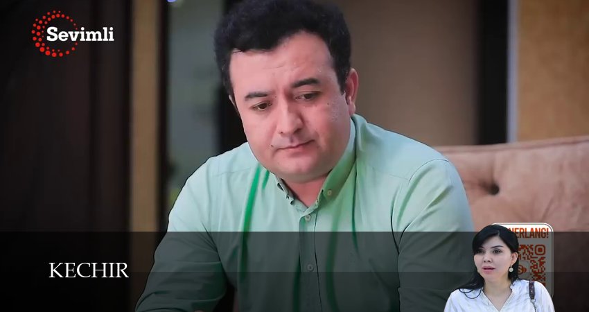 Kechir 1 сезон 52 серия все серии подряд онлайн бесплатно