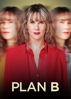 Смотреть онлайн План Б (2025) 3 сезон все серии в 1080p без регистрации