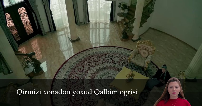 Сериал Qirmizi xonadon yoxud Qalbim ogrisi (2025) 1 сезон 165 серия в 4K UHD и HD смотреть онлайн бесплатно