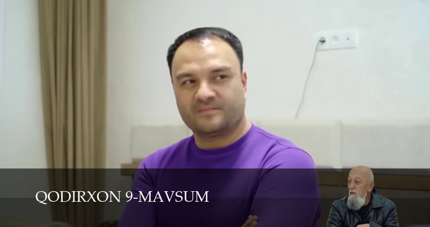Смотреть Qodirxon 9-mavsum 1 сезон 117 серия онлайн бесплатно без смс