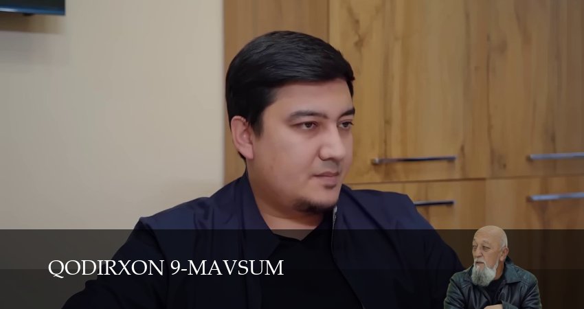 Смотреть сериал Qodirxon 9-mavsum 9 сезон 130 серия в хорошем качестве HD