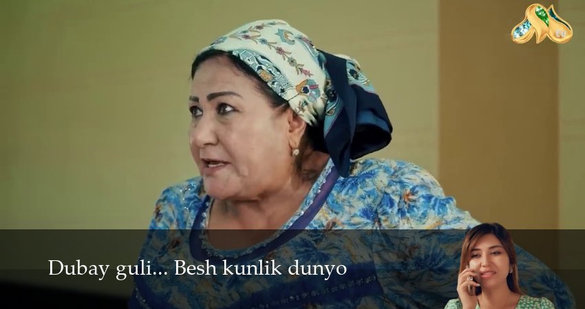 Dubay guli... Besh kunlik dunyo (2025) 1 сезон 1 серия смотреть в HD 1080 без регистрации