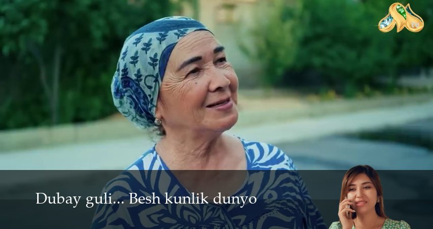 Сериал Dubay guli... Besh kunlik dunyo (1 сезон, 2025) смотреть онлайн все серии подряд в хорошем качестве