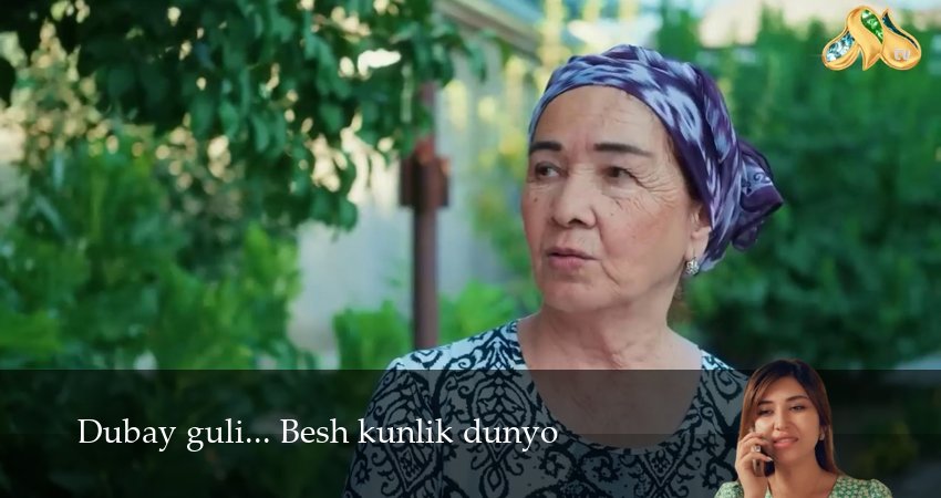 Dubay guli... Besh kunlik dunyo (1 сезон, 21 серия) смотреть бесплатно онлайн без рекламы