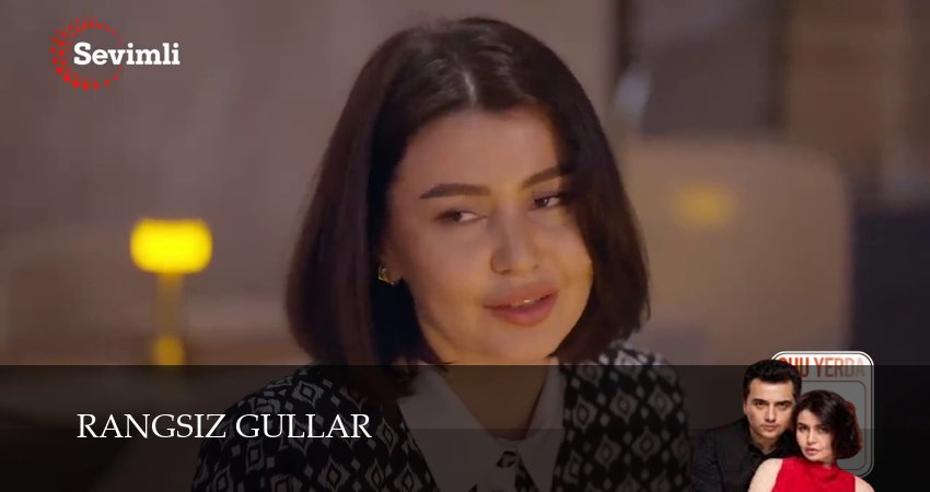 Сериал Rangsiz gullar (1 сезон, 33 серия) смотреть онлайн бесплатно без рекламы