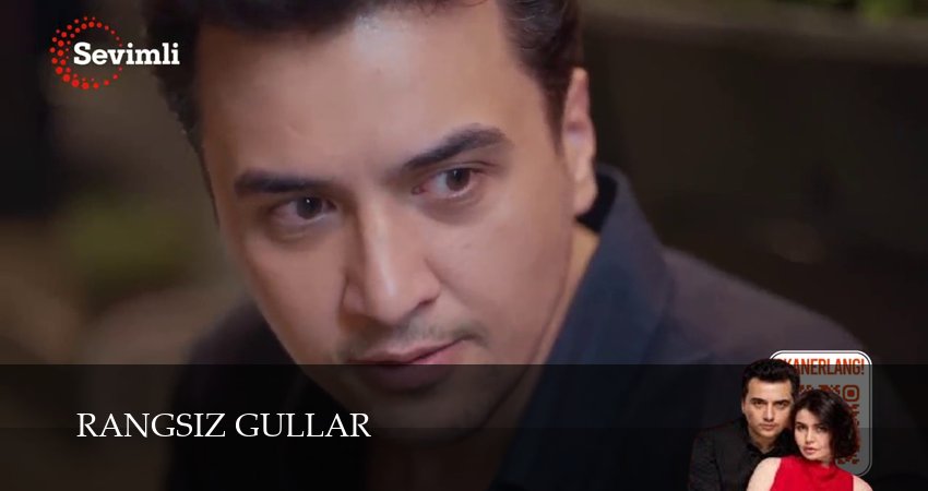 Rangsiz gullar (2025) 1 сезон 40 серия смотреть онлайн в хорошем качестве