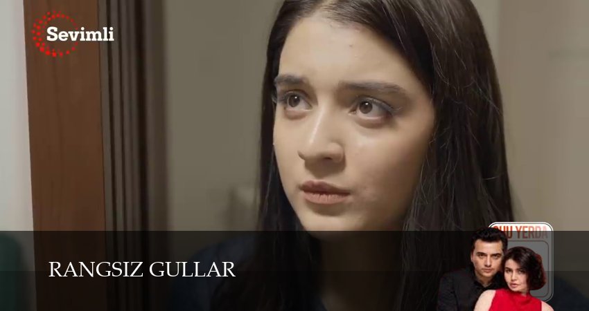 Сериал Rangsiz gullar (1 сезон, 2025) смотреть онлайн бесплатно без рекламы