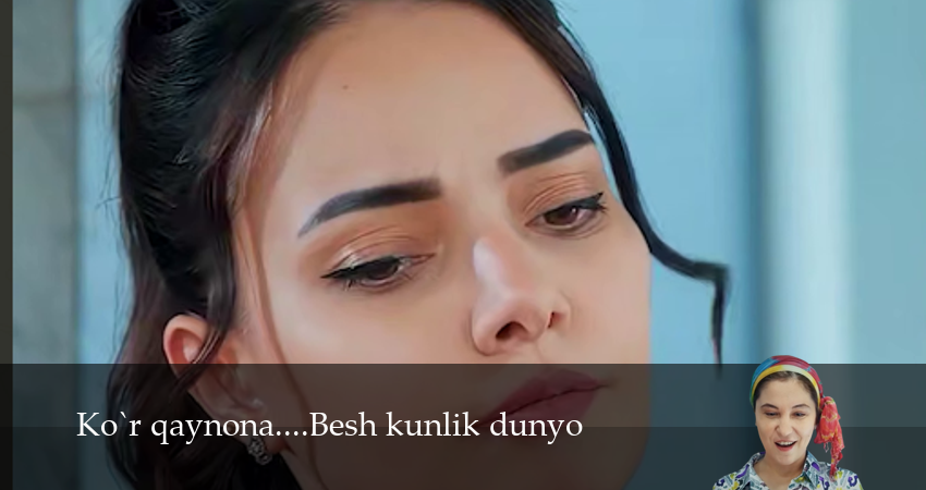 Ko`r qaynona....Besh kunlik dunyo (2025) 1 сезон 1 серия смотреть в HD 1080 без регистрации